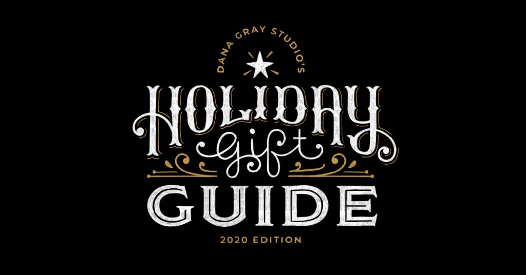 2020 Holiday Gift Guide | Dana Gray Studio
